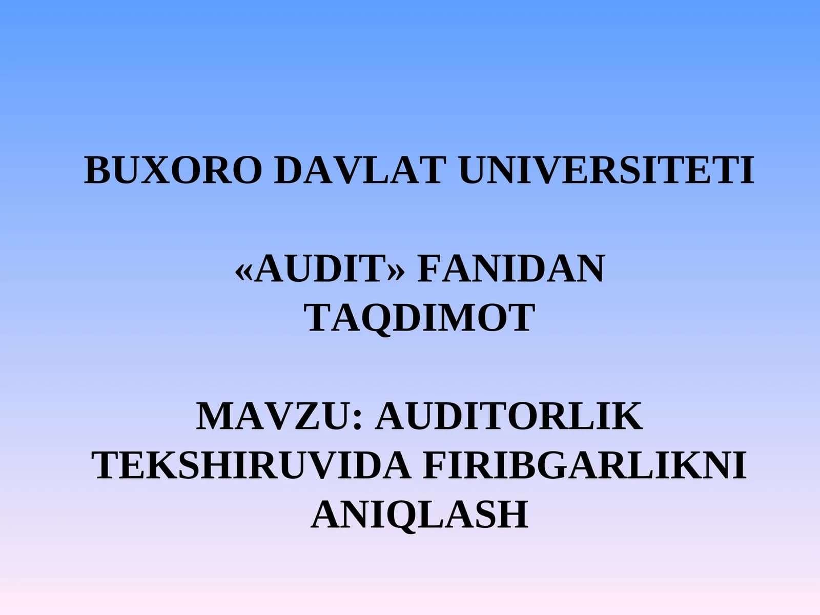 AUDITORLIK TEKSHIRUVIDA FIRIBGARLIKNI ANIQLASH