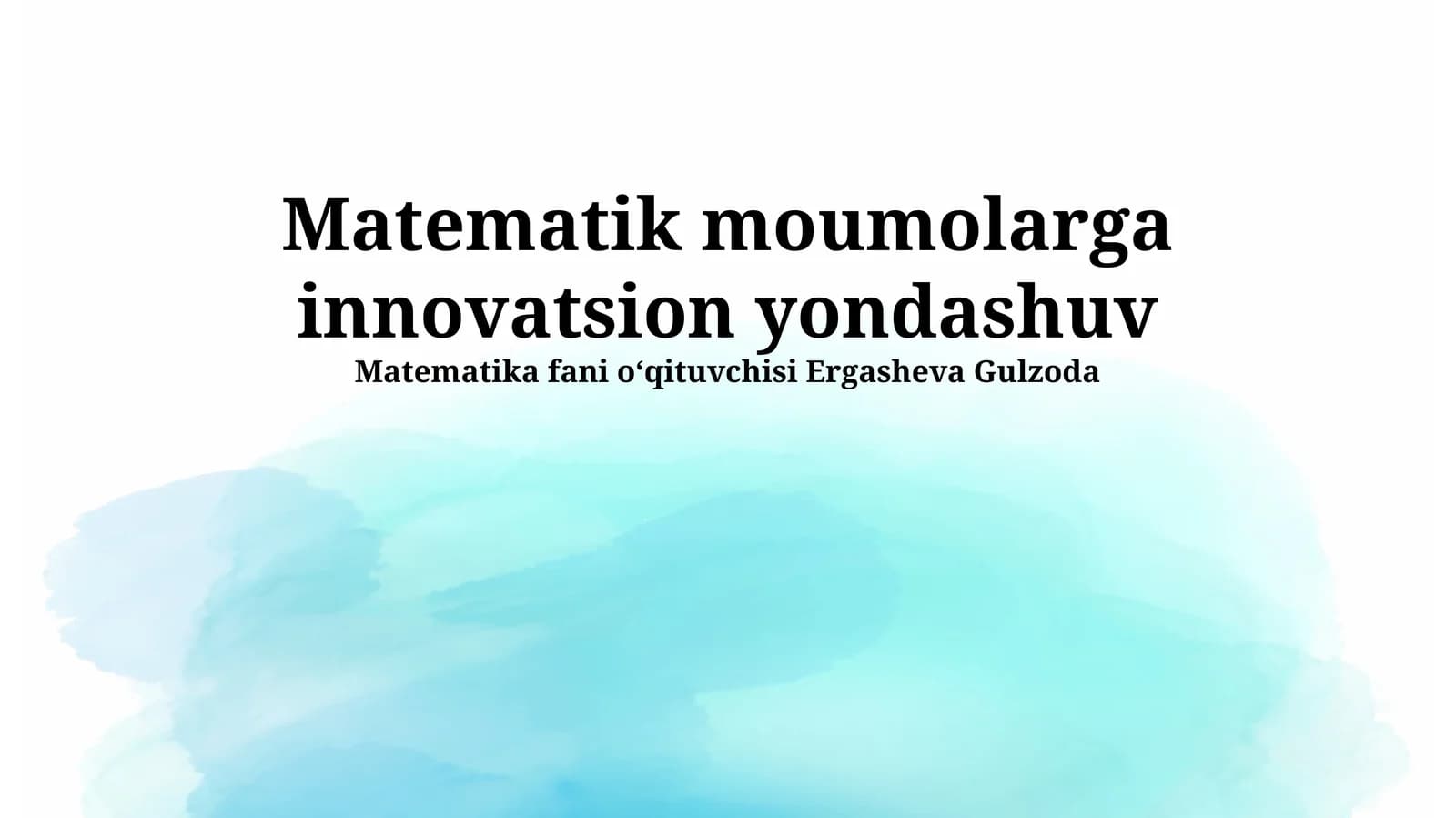 Matematik moumolarga innovatsion yondashuv