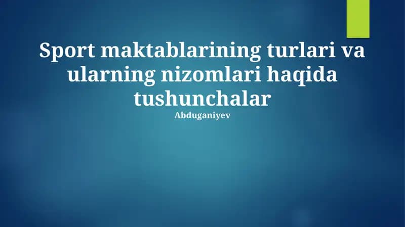 Sport maktablarining turlari va ularning nizomlari haqida tushunchalar
