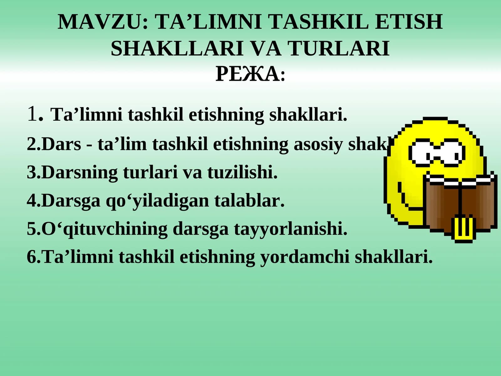 Ta’limni Tashkil Etish Shakllari va Turlari