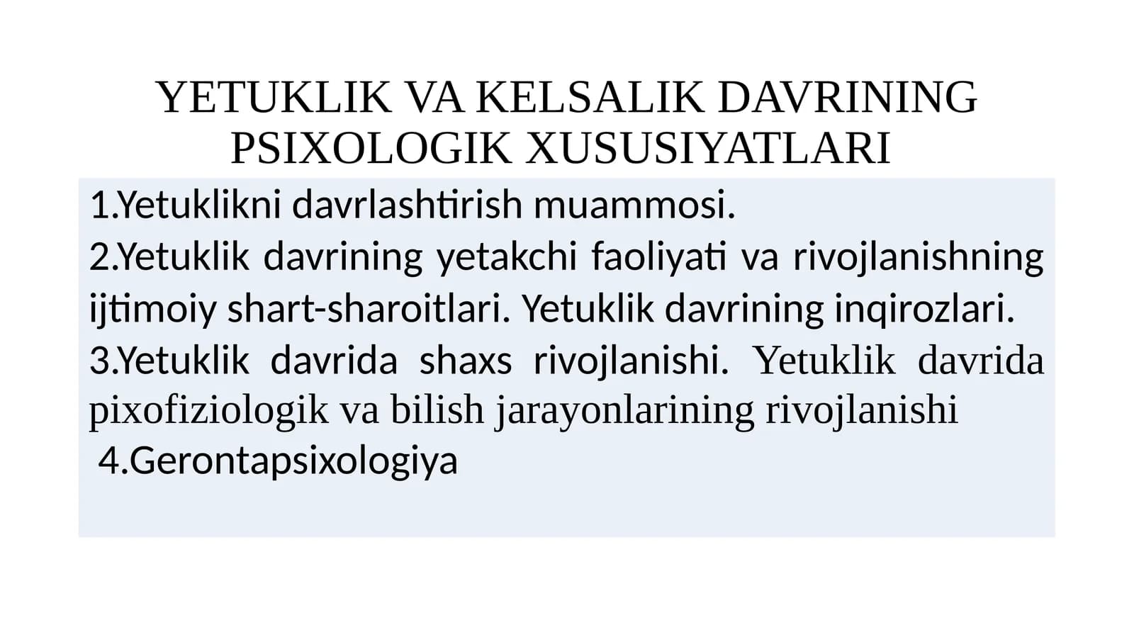 YETUKLIK VA KELSALIK DAVRINING PSIXOLOGIK XUSUSIYATLARI