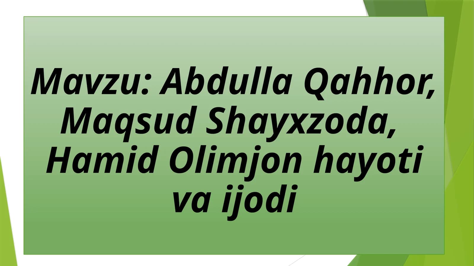 Abdulla Qahhor, Maqsud Shayxzoda, Hamid Olimjon
