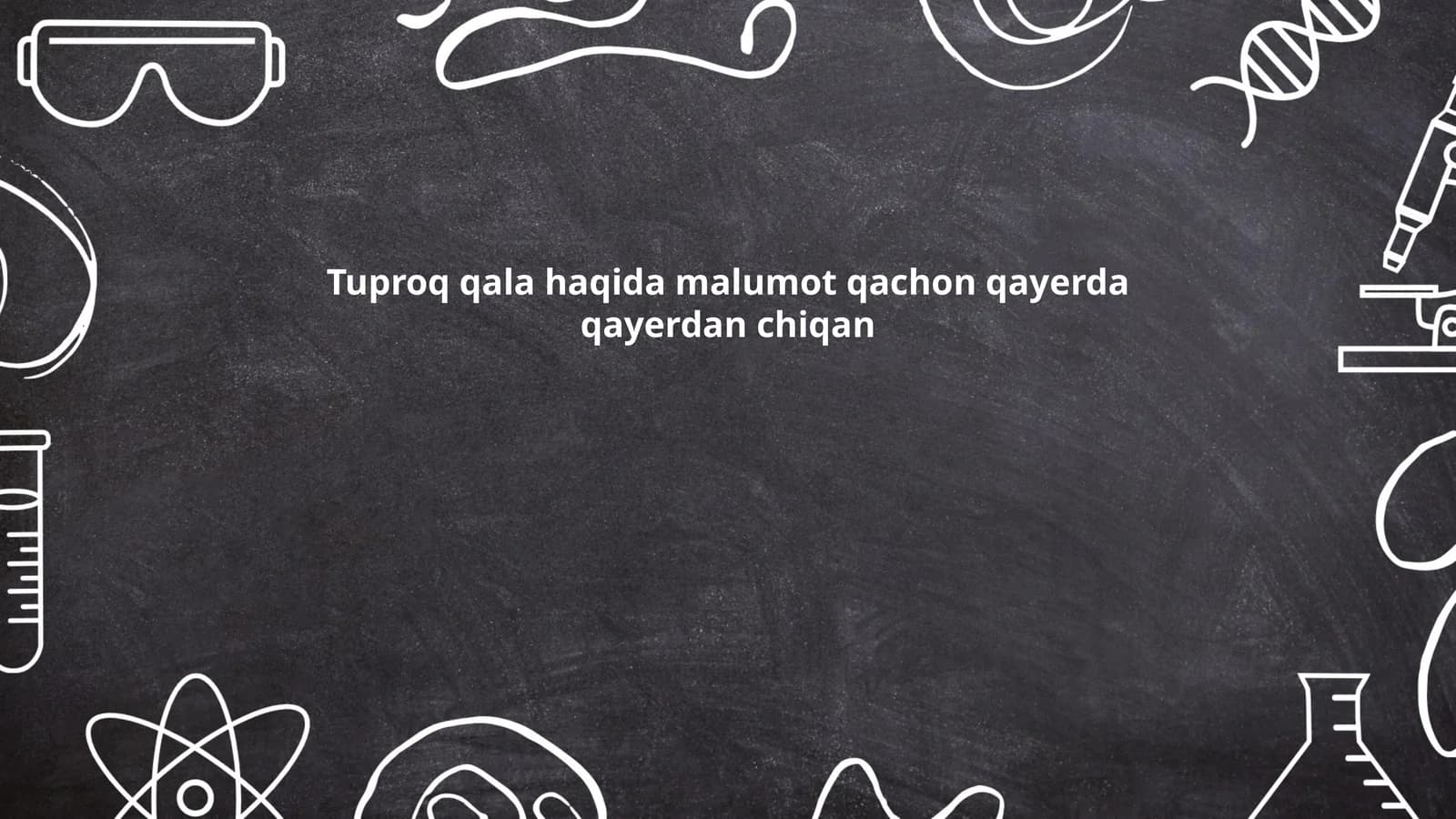 Tuproq qala haqida malumot