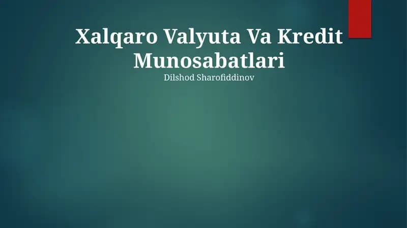 Xalqaro Valyuta Va Kredit Munosabatlari