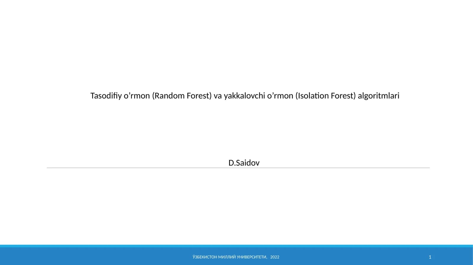 Tasodifiy o'rmon (Random Forest) va yakkalovchi o'rmon (Isolation Forest) algoritmlari