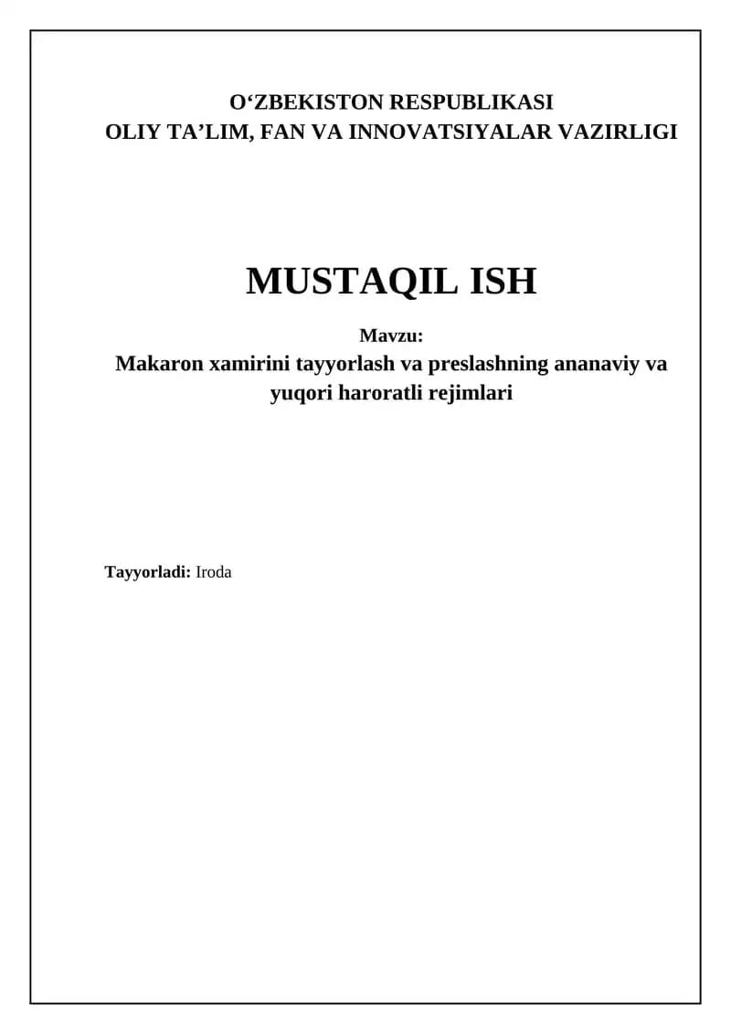 Makaron xamirini tayyorlash va preslashning ananaviy va yuqori haroratli rejimlari