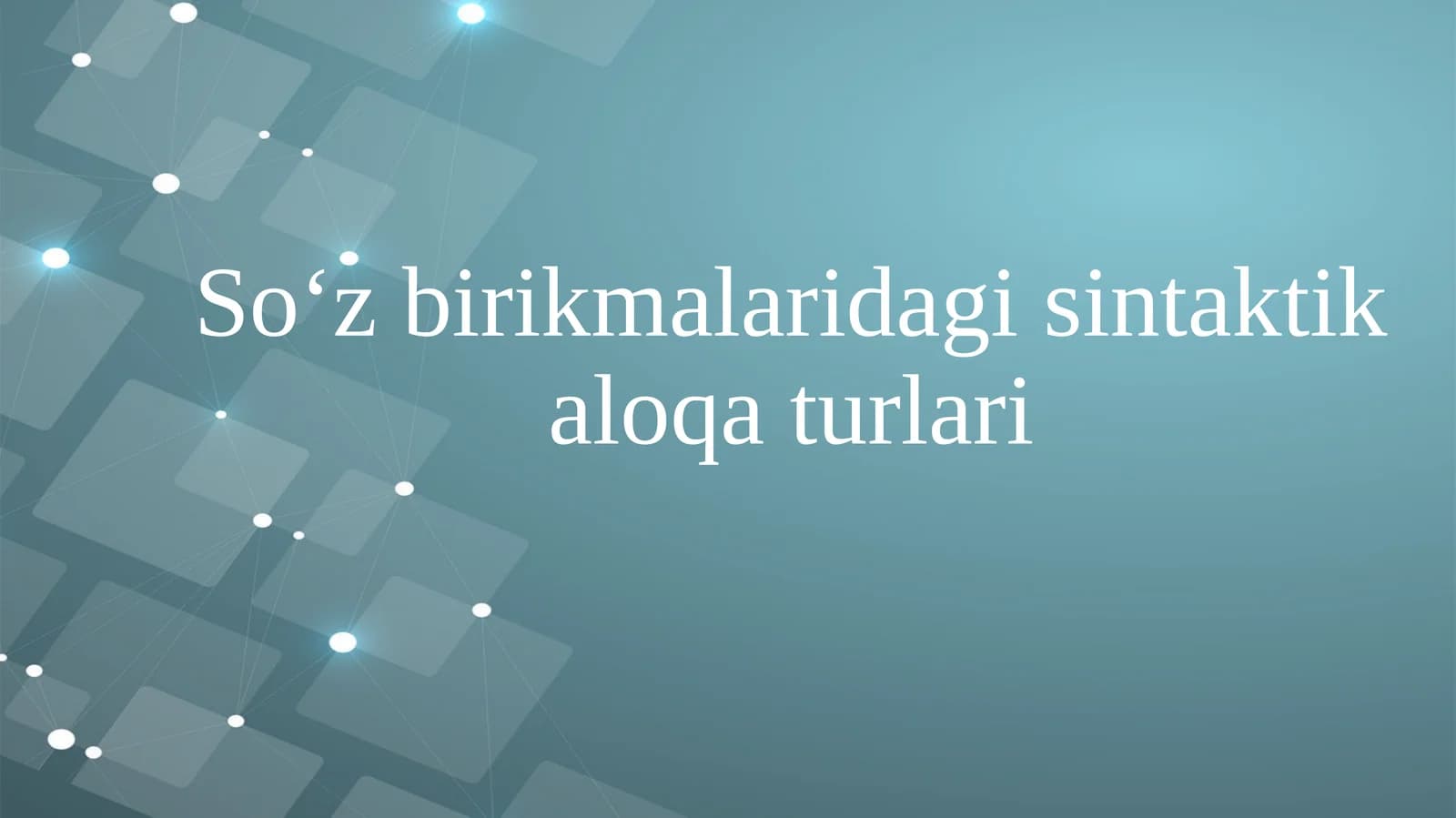 So'z birikmalaridagi sintaktik aloqa turlari
