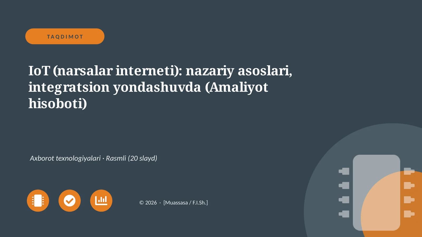 IoT (narsalar interneti): nazariy asoslari, integratsion yondashuvda (Amaliyot hisoboti)