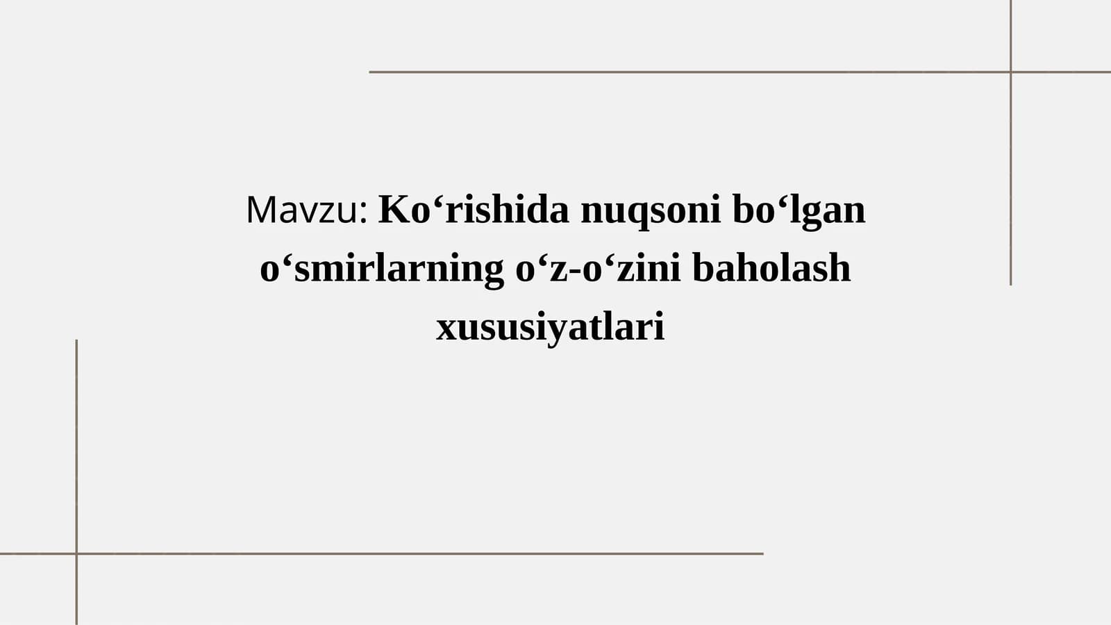 Ko‘rishida nuqsoni bo‘lgan o‘smirlarning o‘z-o‘zini baholash xususiyatlari