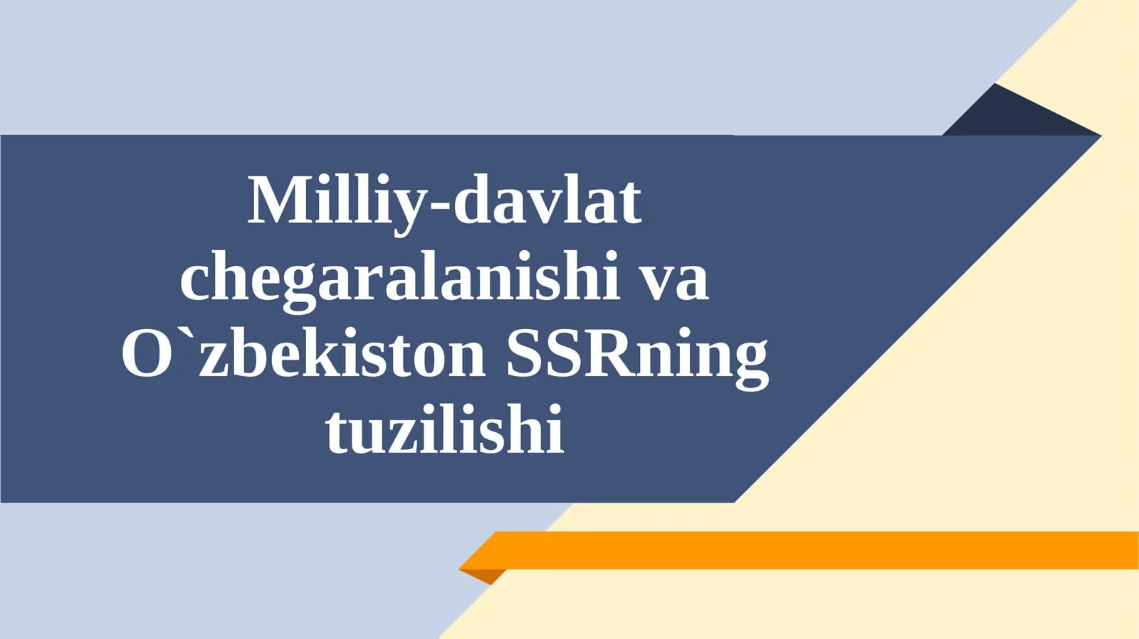 Milliy-davlatchegaralashuva O`zbekiston SSR ning tuzilishi
