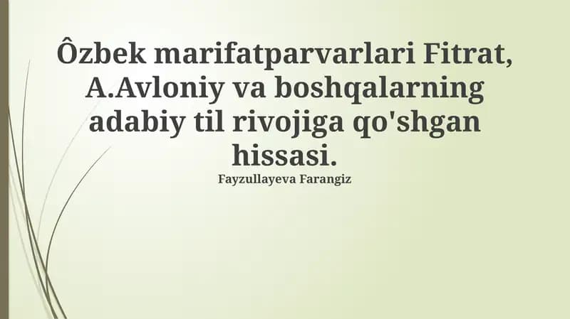Fitrat, A.Avloniy va boshqalarning adabiy til rivojiga qo'shgan hissasi
