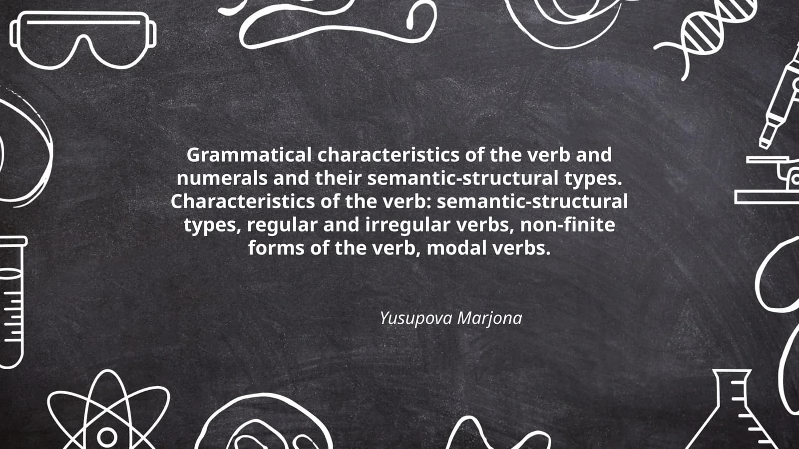 Grammatik xususiyatlari: fe'l va raqamlar va ularning ma'no-tuzilma turlari