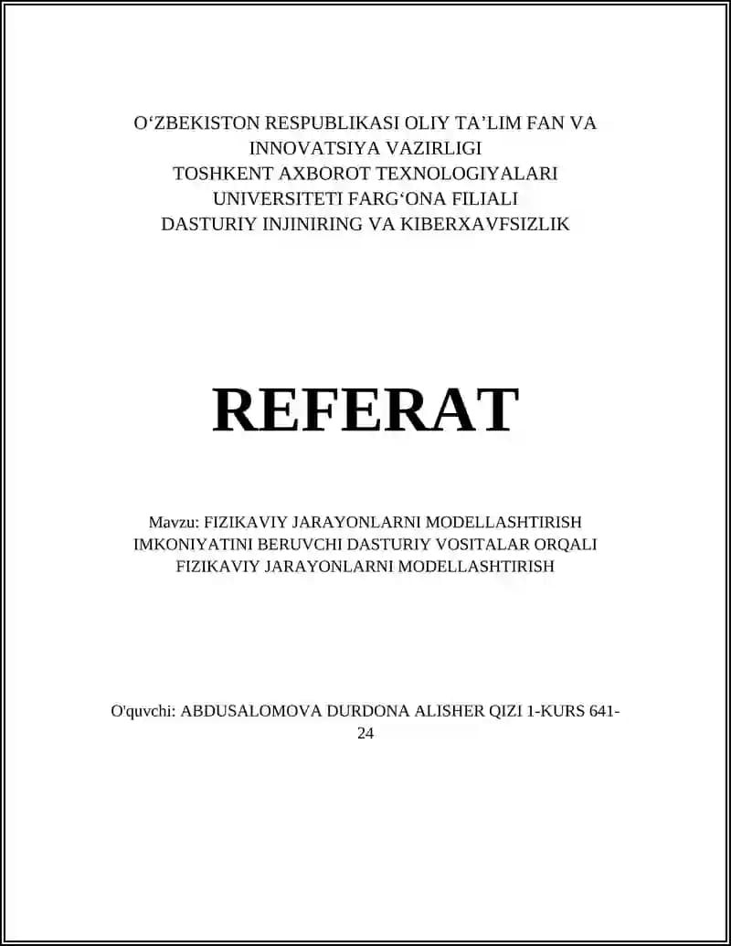FIZIKAVIY JARAYONLARNI MODELLASHTIRISH IMKONIYATINI BERUVCHI DASTURIY VOSITALAR