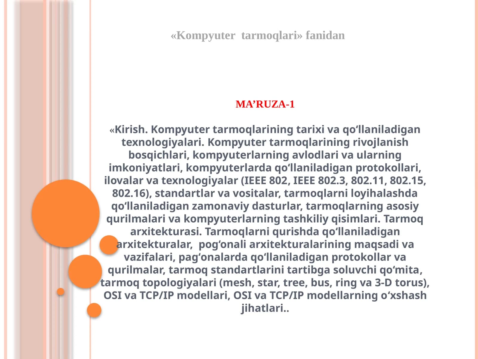 MA’RUZA-1«Kirish. Kompyuter tarmoqlarining tarixi va qo‘llaniladigan texnologiyalari
