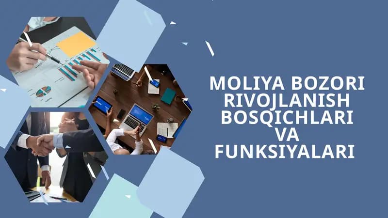 Moliya bozori rivojlanish bosqichlari va funksiyalari