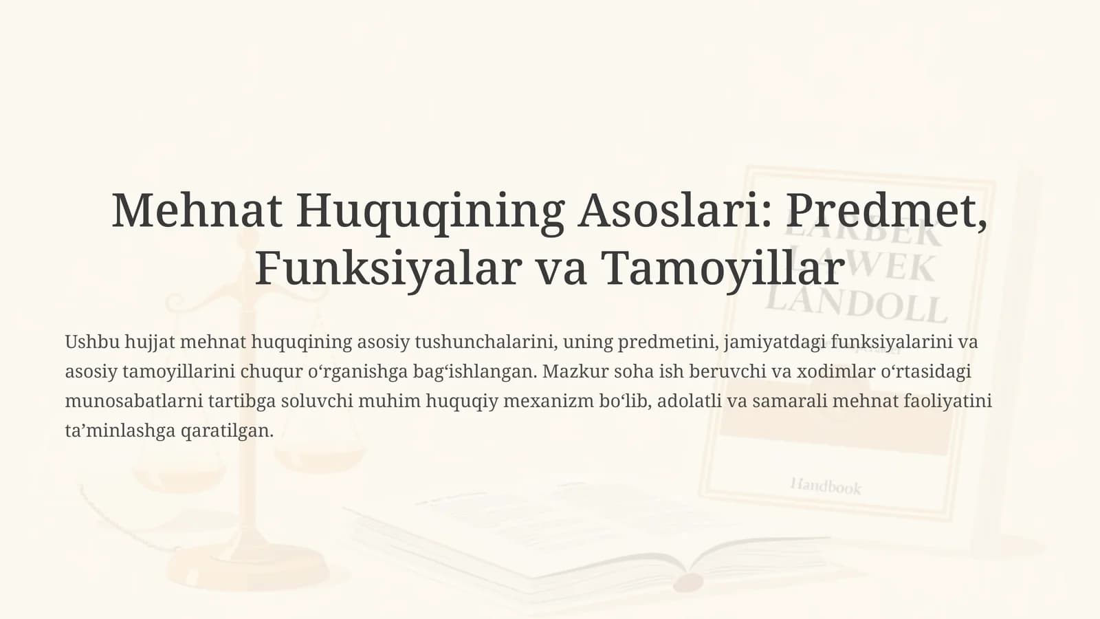 Mehnat Huquqining Asoslari Predmet, Funksiyalar va Tamoyillar