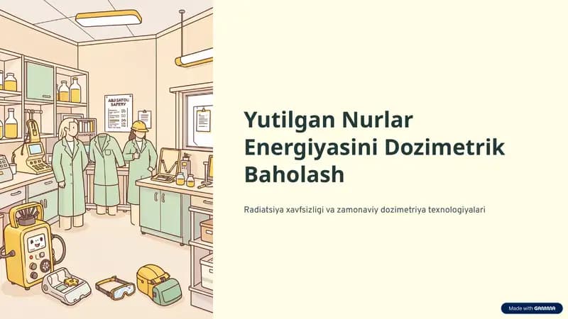 Yutilgan nurlar energiyasini dozimetrik baholash