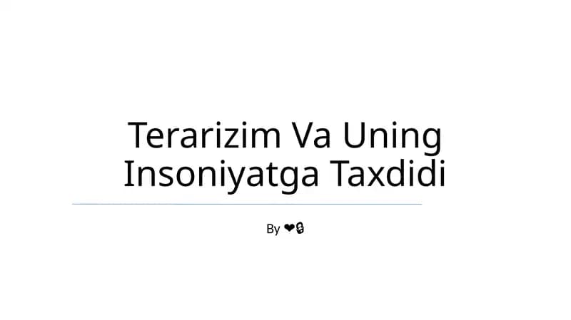 Terarizim Va Uning Insoniyatga Taxdidi