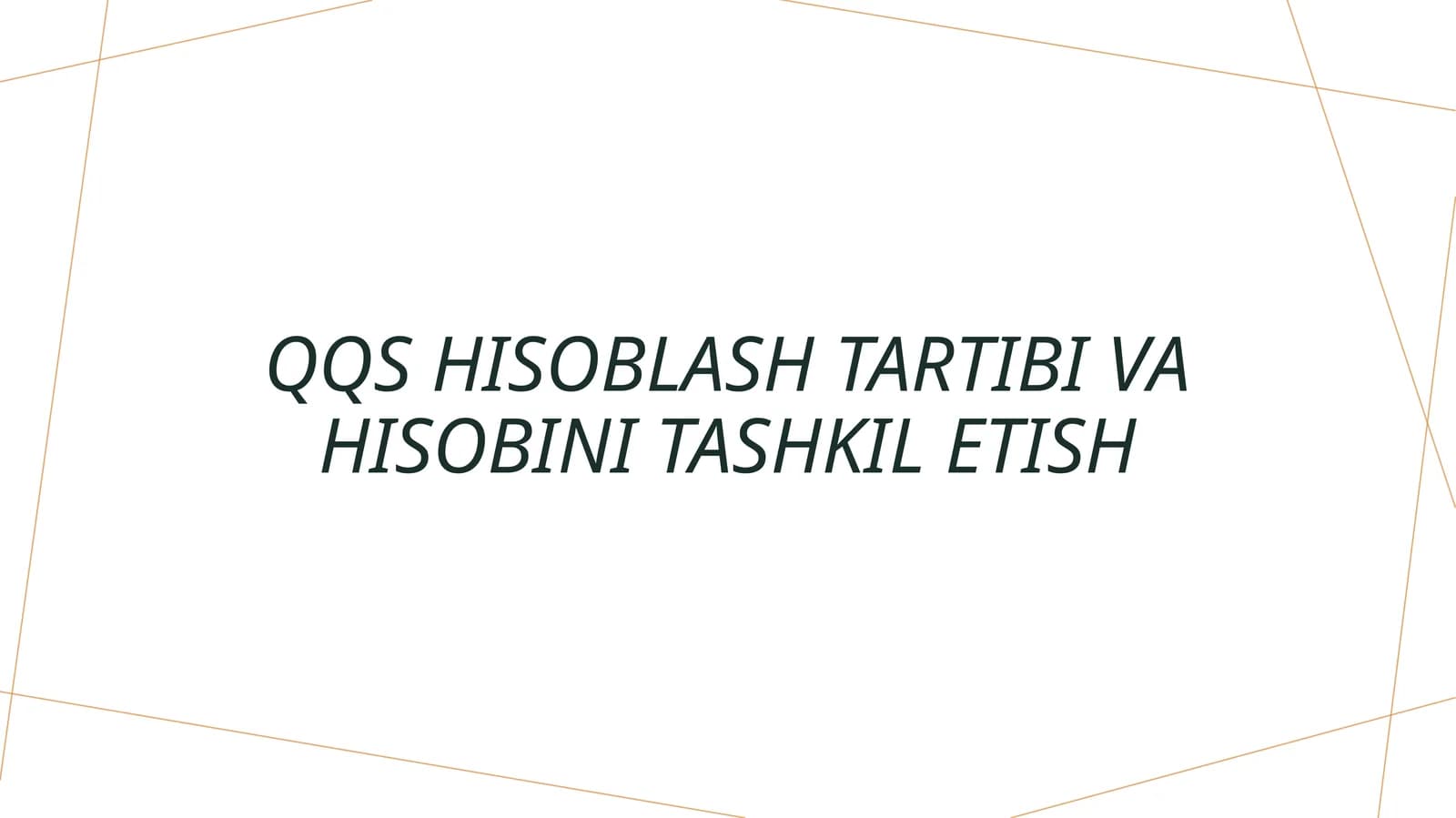 QQS hisoblash tartibi va hisobini tashkil etish