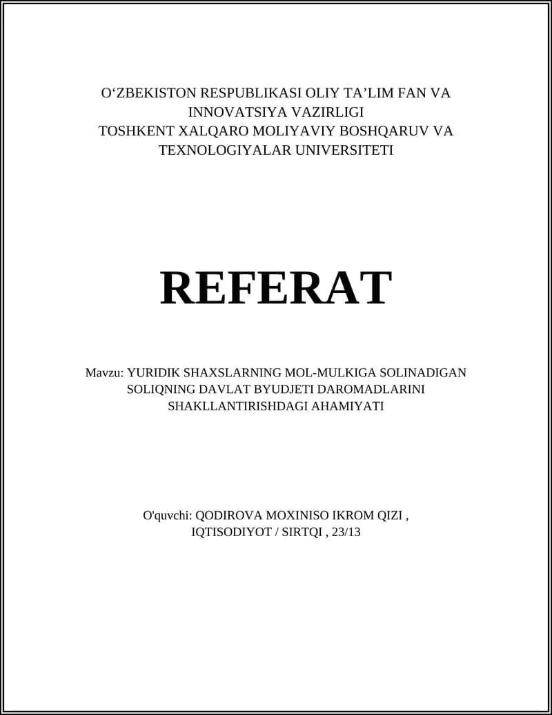 YURIDIK SHAXSLARNING MOL-MULKIGA SOLINADIGAN SOLIQNING DAVLAT BYUDJETI DAROMADLARINI SHAKLLANTIRISHDAGI AHAMIYATI