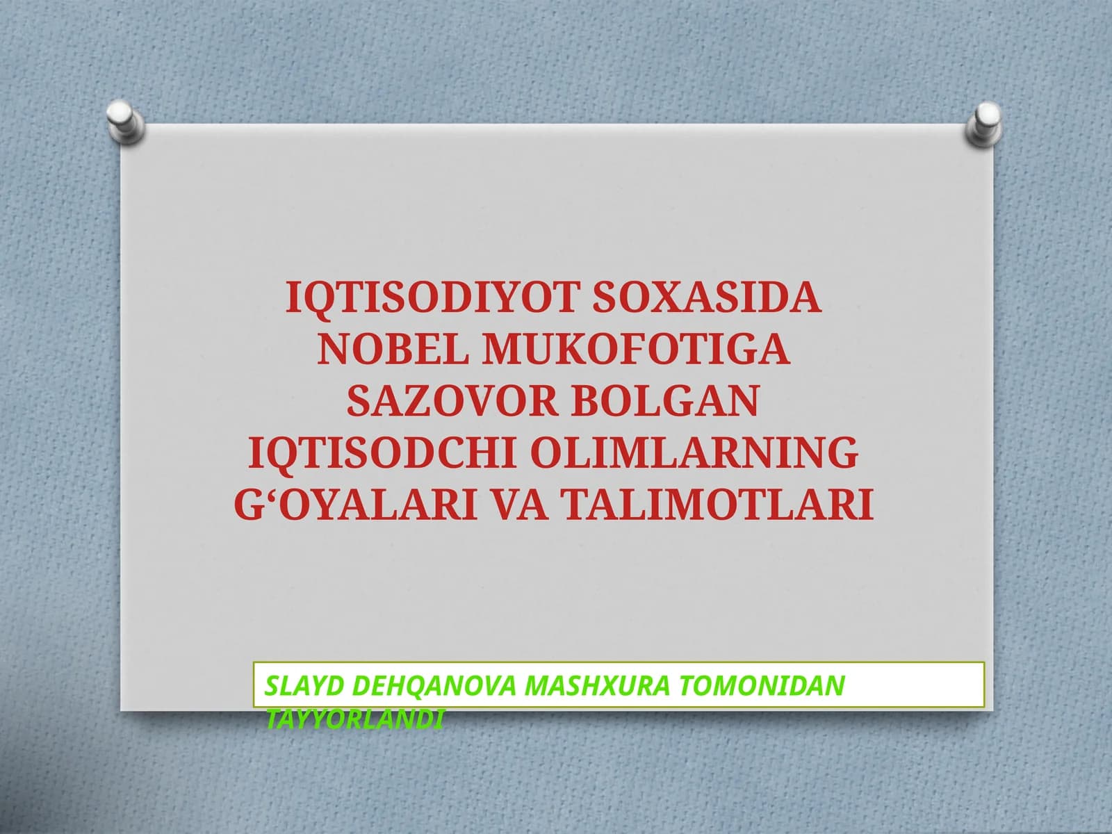 IQTISODIYOT SOXASIDA NOBEL MUKOFOTIGA SAZOVOR BOLGAN IQTISODCHI OLIMLARNINGGʻOYALARIVA TALIMOTLARI