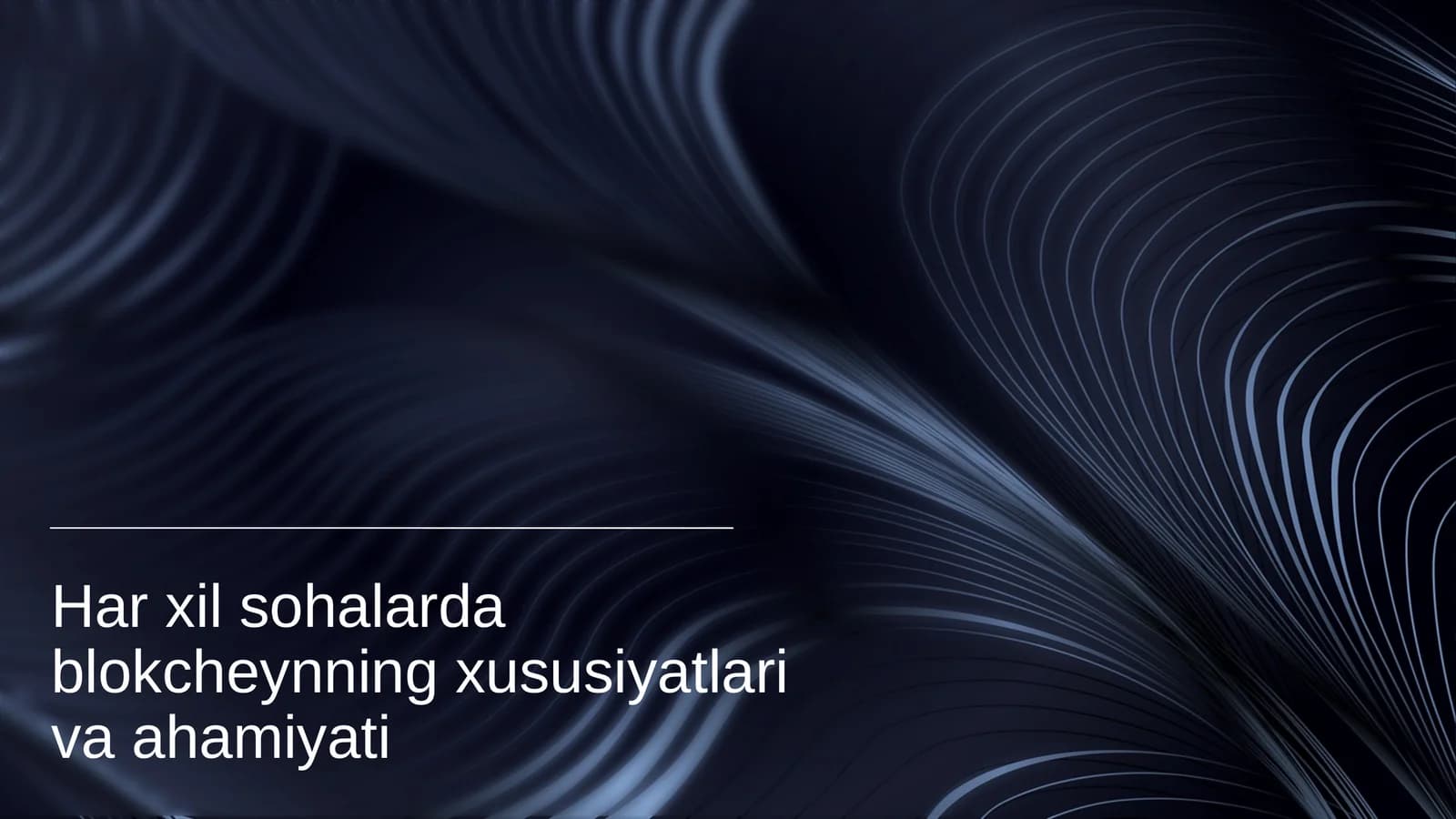 Blokcheyn Texnologiyasi Asoslari