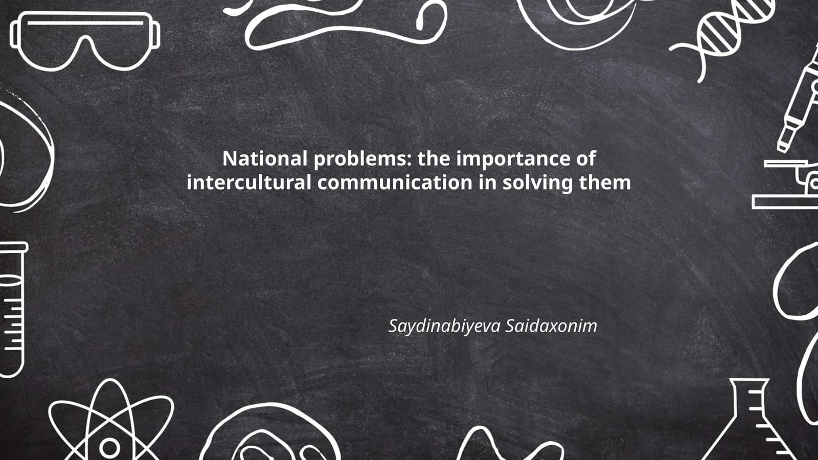 National problems: the importance of intercultural communication in solving them