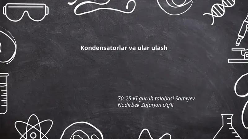 Kondensatorlar va ular ulash