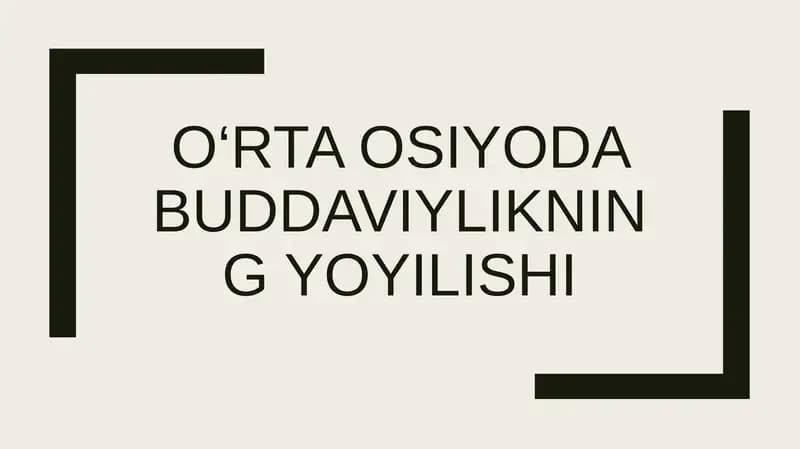 O‘rta Osiyoda buddaviylikning yoyilishi