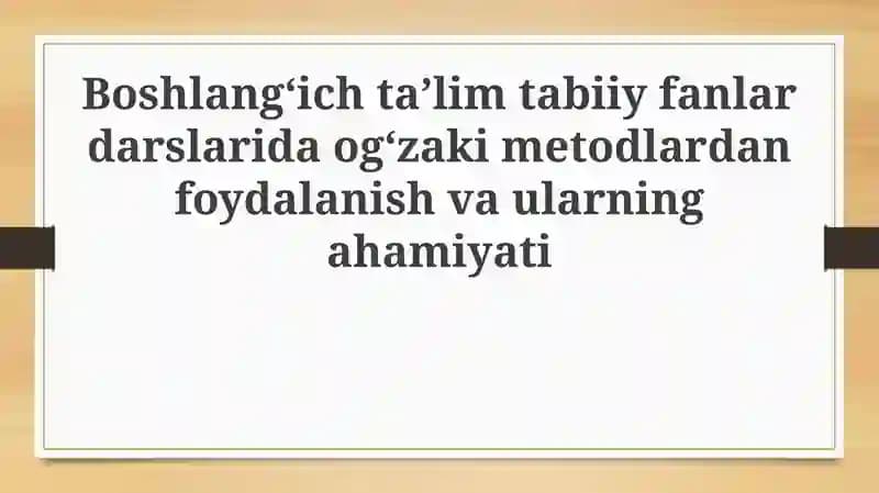 Og'zaki usullar - Ta'rif va ahamiyati