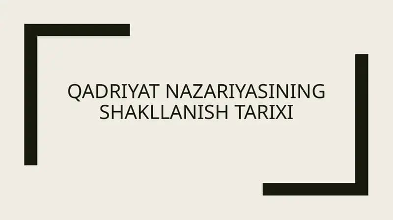 QadRIYATNAZARIYASINING SHAKLLANISH TARIXI