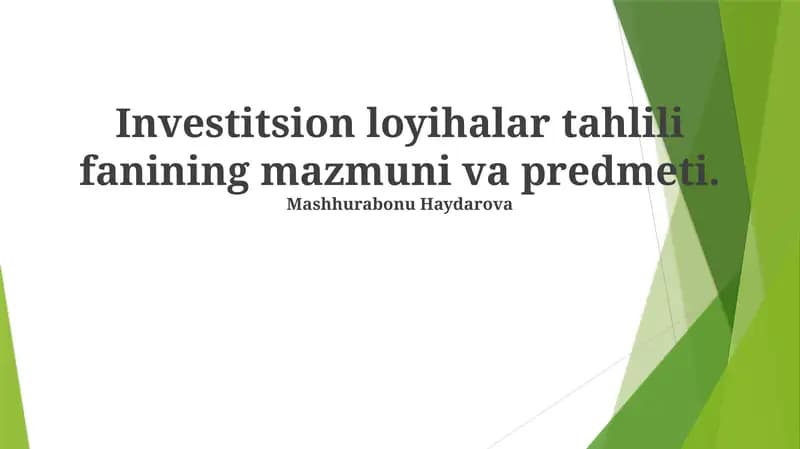 Investitsion loyihalar tahlili fanining mazmuni va predmeti
