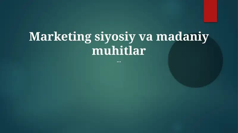 Marketing siyosiy va madaniy muhitlar