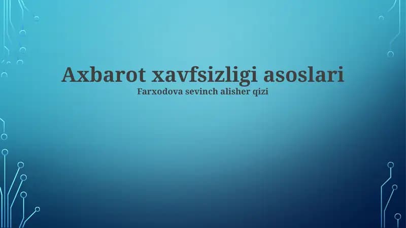 Axbarot xavfsizligi asoslari