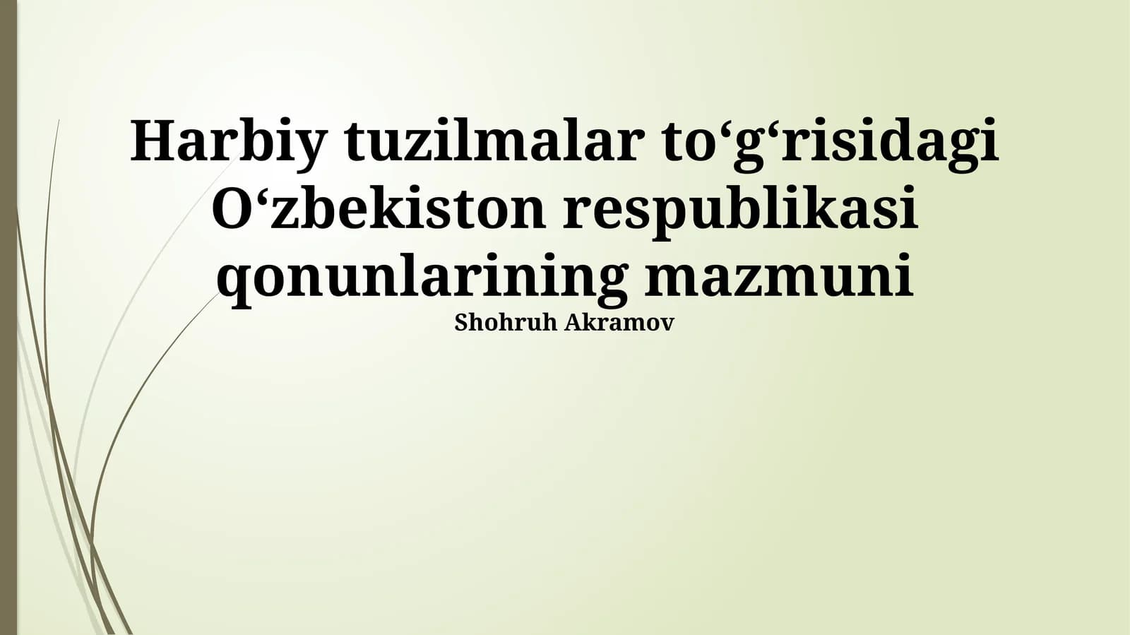 Oʻzbekiston Respublikasining Harbiy Tuzumaviy Qonunlarining Umumiy Koʻrinishi