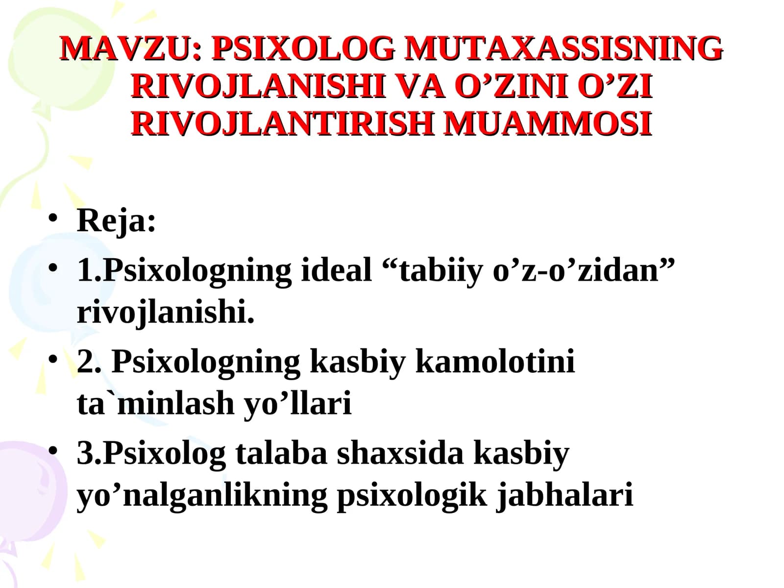 PSIXOLOG MUTAXASSISNING RIVOJLANISHI VAO’ZINI O’ZI RIVOJLANTIRISH MUAMMOSI