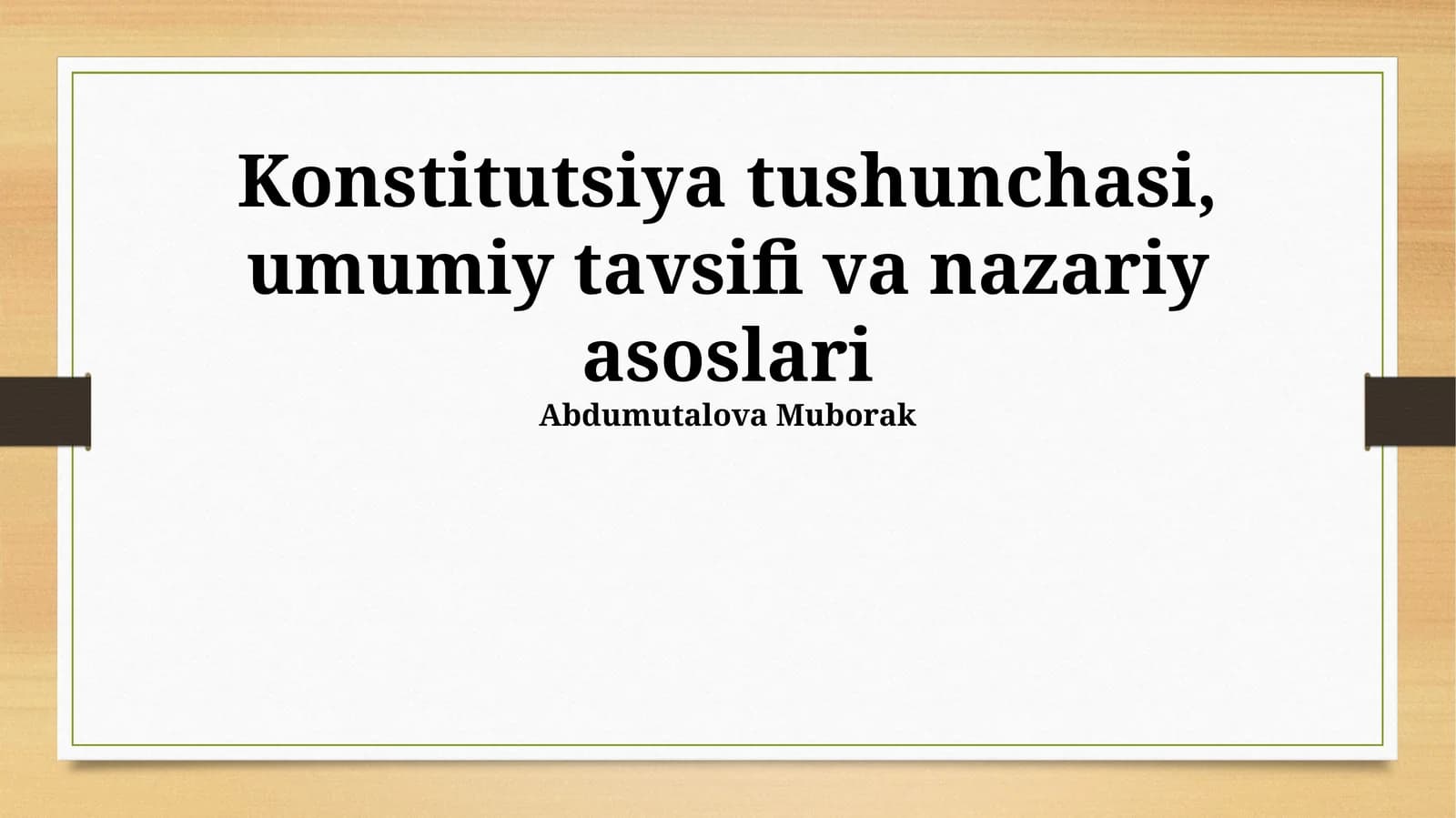 Konstitutsiya tushunchasi, umumiy tavsifi va nazariy asoslari