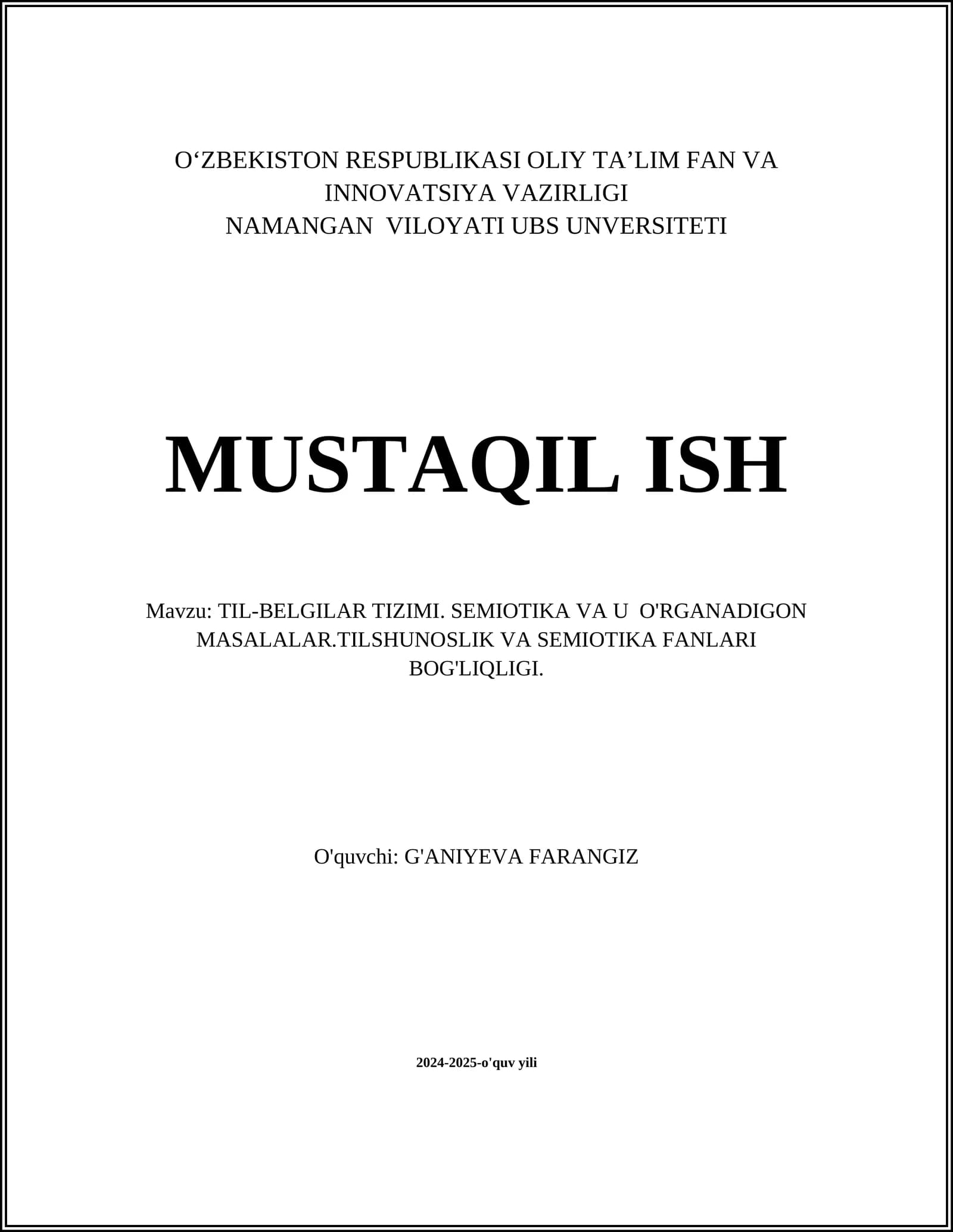 TIL-BELGILAR TIZIMI. SEMIOTIKA VA U O'RGANADIGON MASALALAR.TILSHUNOSLIK VA SEMIOTIKA FANLARI BOG'LIQLIGI