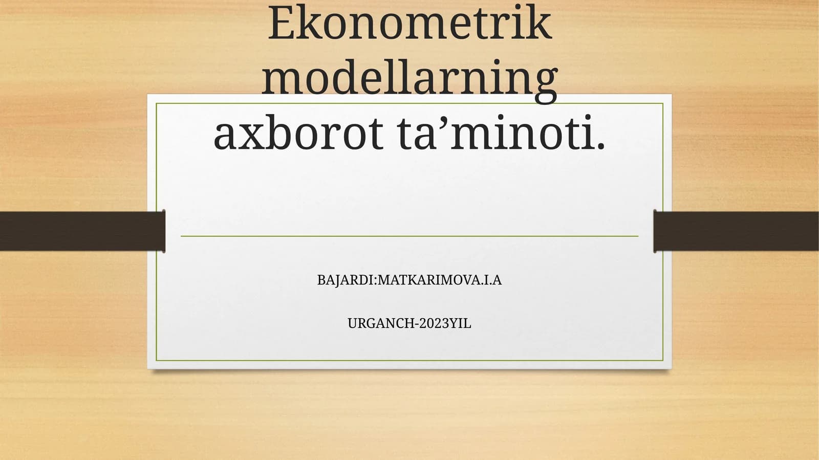 Ekonometrik modellashtirish asoslari. Ekonometrik modellarning axborot ta’minoti