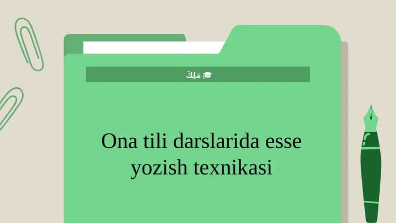 Ona tili darslarida esse yozish texnikasi