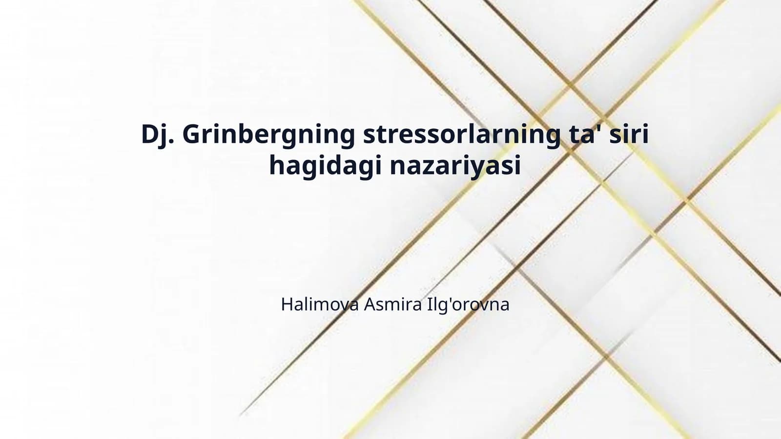 Dj. Grinbergning stressorlarning ta' siri hagidagi nazariyasi