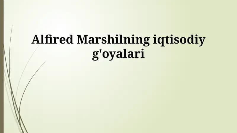 Alfred Marshallning iqtisodiy g'oyalari