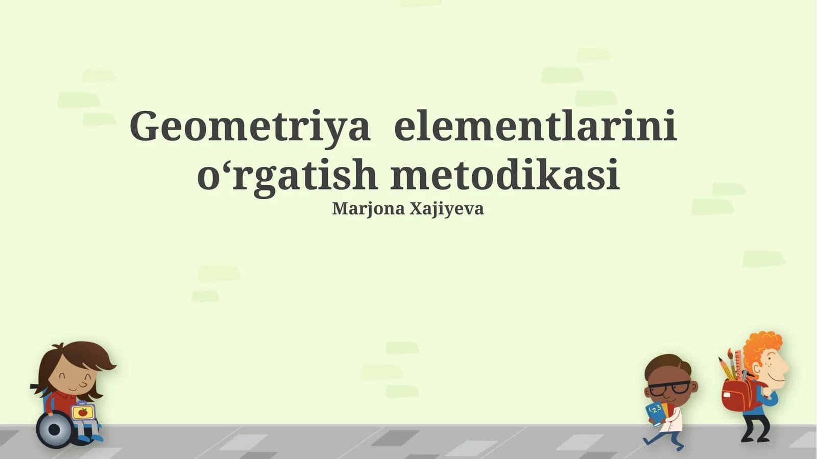 Geometriya elementlarini oʻrgatish metodikasi