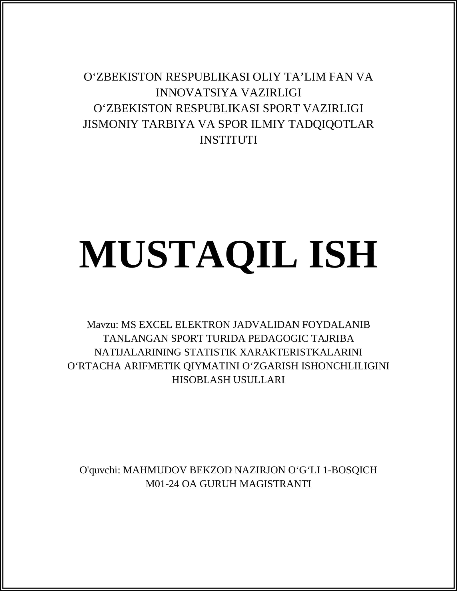 MS EXCEL ELEKTRON JADVALIDAN FOYDALANIB TANLANGAN SPORT TURIDA PEDAGOGIC TAJRIBA NATIJALARINING STATISTIK XARAKTERISTKALARINI OʻRTACHA ARIFMETIK QIYMATINI OʻZGARISH ISHONCHLILIGINI HISOBLASH USULLARI