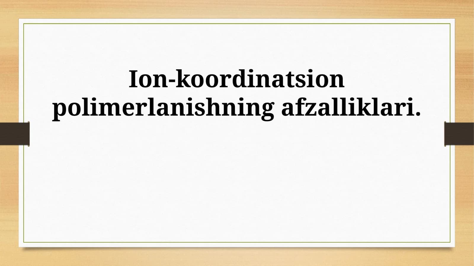 Ion-koordinatsion polimerlanishning afzalliklari