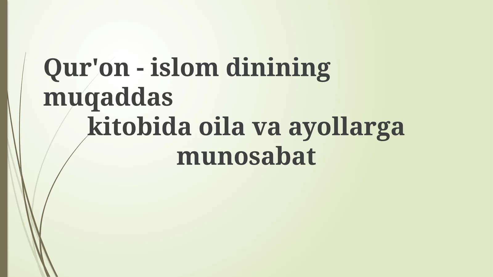 Qur'on-islomdining muqaddas kitobi va ayollar