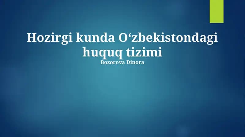 Oʻzbekistonning Bugungi Huquq Tizimi