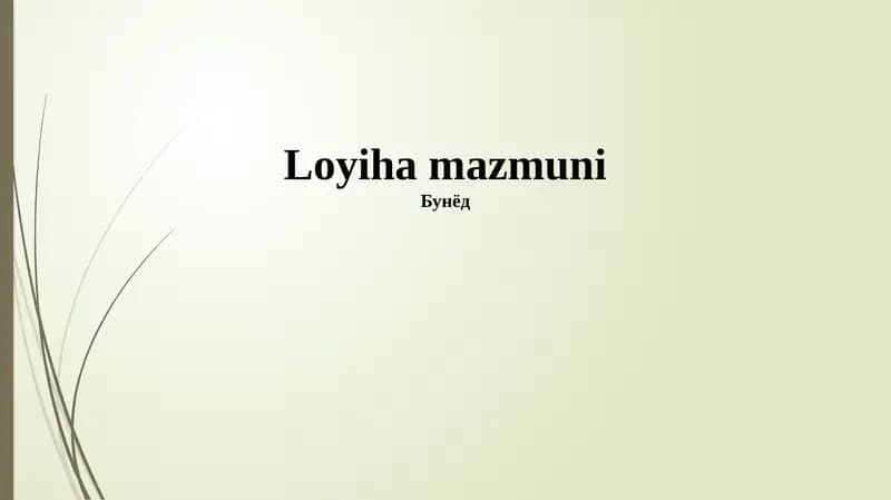 Loyiha mazmuni