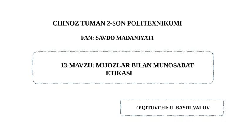 MIJOZLAR BILAN MUNOSABAT ETIKASI