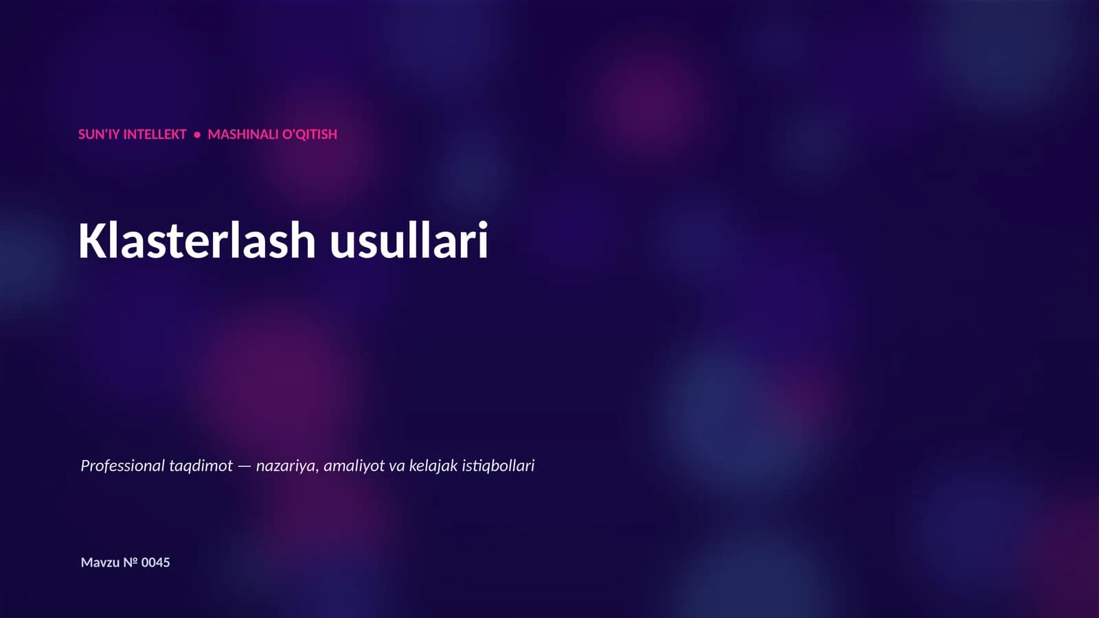 SUN'IY INTELLEKT • MASHINALI O'QITISH